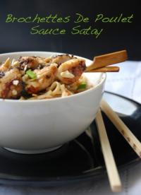 Brochettes de Poulet Sauce Satay 