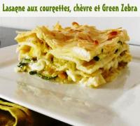 Lasagnes aux Courgettes, Chèvre et Green Zebra