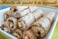 Rouls de Poulet  la Tapenade Maison