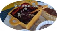 Gratin de Fruits Rouges et Pches